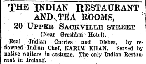 Dublin's first Indian restaurant. The Irish Times, 17 August 1908.